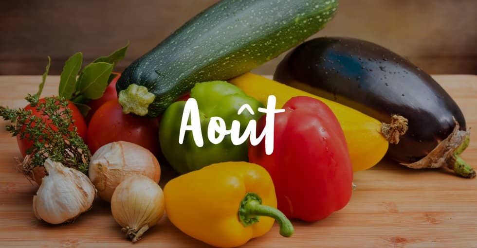 les fruits et légumes de août les fruits et légumes de août