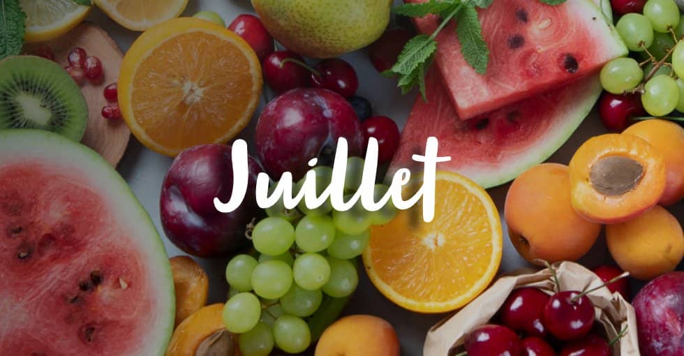 les fruits et légumes de juillet les fruits et légumes de juillet